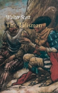 Title: The Talisman, Author: Walter Scott