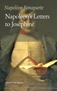 Title: Napoleon's Letters to Josephine, Author: Napoleon Bonaparte