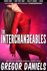 Title: The Interchangeables (Erotic Body Swap), Author: Gregor Daniels