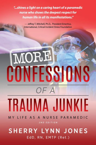 More Confessions of a Trauma Junkie