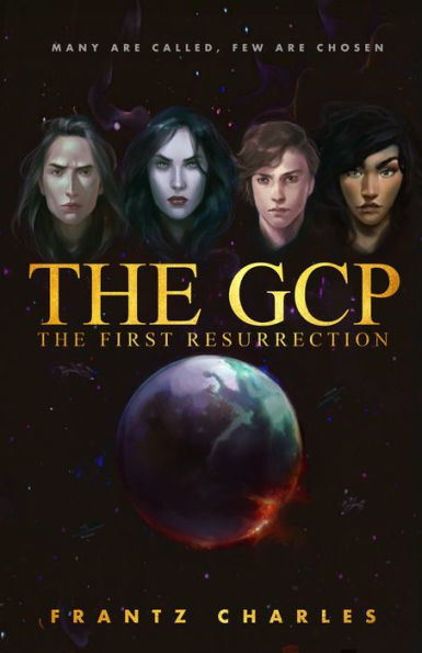 The GCP The First Resurrection