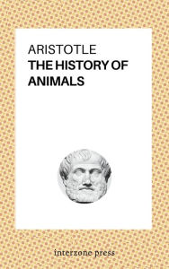 Title: The History of Animals, Author: Aristotle