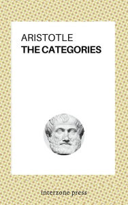 Title: The Categories, Author: Aristotle