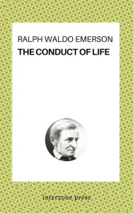 Title: The Conduct of Life, Author: Ralph Waldo Emerson