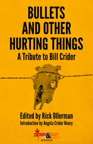 Title: Bullets and Other Hurting Things, Author: Rick Ollerman