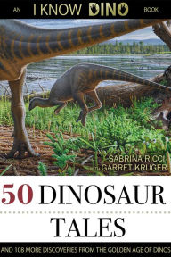 Title: 50 Dinosaur Tales, Author: Sabrina Ricci