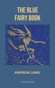 Title: The Blue Fairy Book, Author: Charles Perrault