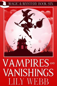 Title: Vampires and Vanishings, Author: Lily Webb