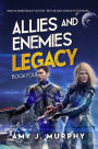 Allies and Enemies: Legacy