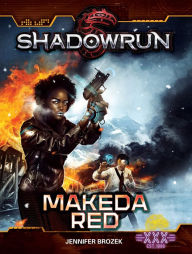 Title: Shadowrun: Makeda Red, Author: Jennifer Brozek