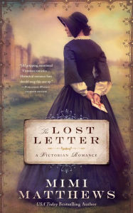 Title: The Lost Letter: A Victorian Romance, Author: Mimi Matthews