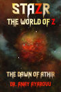 STAZR The World Of Z: The Dawn Of Athir