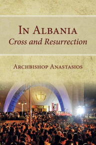 Title: In Albania, Author: Archbishop Anastasios