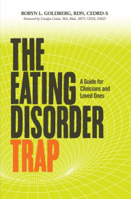 Title: The Eating Disorder Trap, Author: Robyn L. Goldberg