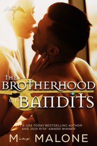 Title: The Brotherhood of Bandits, Author: M. Malone