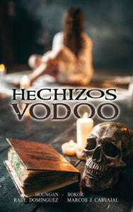 Title: Hechizos Vodoo, Author: Raul Dominguez
