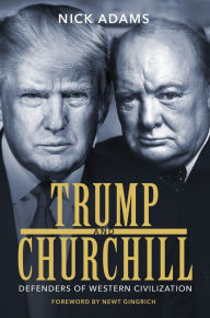 Trump and Churchill: Defenders of Western Civilization