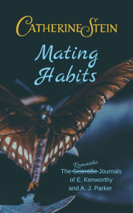 Title: Mating Habits, Author: Catherine Stein