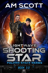 Title: Lightwave: Shooting Star, Author: AM Scott