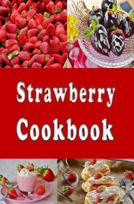 Title: Strawberry Cookbook, Author: Katy Lyons
