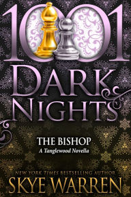 Title: The Bishop: A Tanglewood Novella, Author: Skye Warren