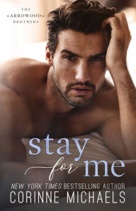Download free e-book Stay for Me by Corinne Michaels
