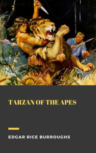 Title: Tarzan of the Apes, Author: Edgar Rice Burroughs