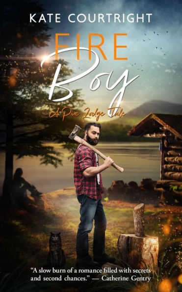 Fire Boy: A Pine Lodge Tale