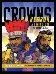 Title: Crowns of Hebron: A David Story: Full Book, Author: Nicholas Langan