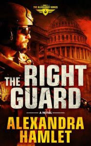 Title: The Right Guard, Author: Alexandra Hamlet