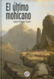 Title: El ultimo mohicano, Author: James Fenimore Cooper