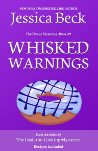 Title: Whisked Warnings, Author: Jessica Beck