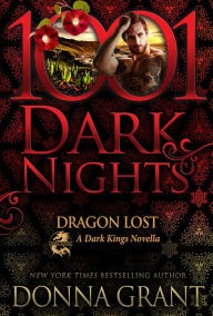 Title: Dragon Lost: A Dark Kings Novella, Author: Donna Grant