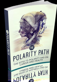 Title: The Polarity Path, Author: Michael Morley