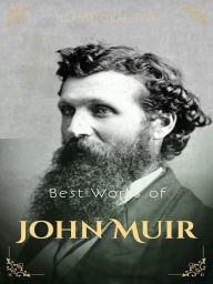 Title: Best Works of John Muir, Author: John Muir