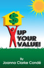 Up Your Value!