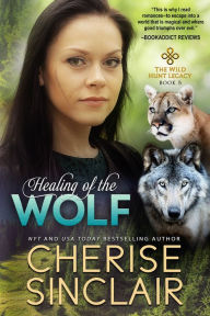 Title: Healing of the Wolf, Author: Cherise Sinclair