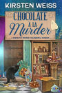 Chocolate a'la Murder: A Proper Cozy Mystery