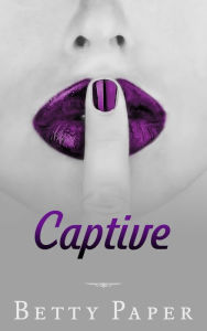 Title: Captive, Author: Betty Paper