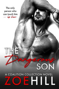 Title: The Dangerous Son, Author: Zoe Hill