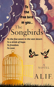 Title: The Songbirds, Author: Alif.