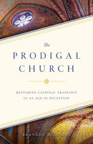 Title: The Prodigal Church, Author: Brandon Mcginley