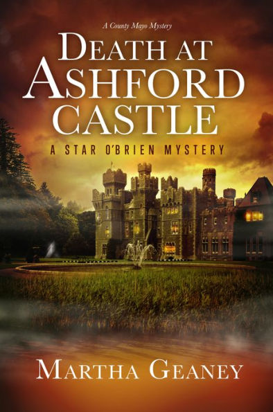 Death at Ashford Castle: A Star O'Brien Mystery: A County Mayo Mystery
