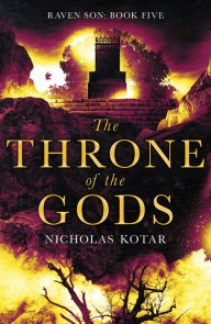 Title: The Throne of the Gods, Author: Nicholas Kotar