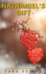 Title: Nathaniel's Gift: A Submissive Series Holiday Novella, Author: Tara Sue Me