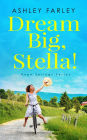 Dream Big, Stella!