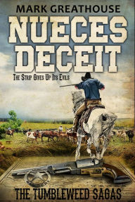 Title: Nueces Deceit, Author: Mark Greathouse