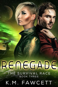Title: Renegade, Author: K. M. Fawcett