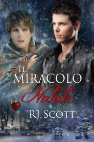 Title: Il miracolo di Natale, Author: RJ Scott