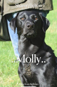 Title: Molly (a dedication), Author: Sharon Belton